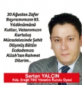 TSO YÖNETİM KURULU ÜYESİ SERTAN YALÇIN'IN  30 AĞUSTOS ZAFER BAYRAMI KUTLAMASI