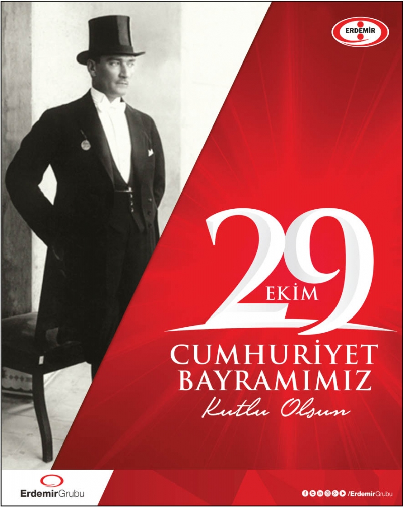 ERDEMİR'İN 29 EKİM KUTLAMA MESAJI