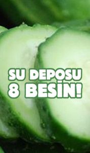 Aşırı sıcaklarda hem susuzluğa hem sağlığa…  "SU DEPOSU 8 BESİN!"