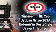 Türkiye’nin İlk Cep Uydusu Grizu-263A Erdemir’in Desteğiyle Uzaya Fırlatılıyor