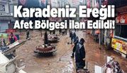 Karadeniz Ereğli afet bölgesi ilan edildi