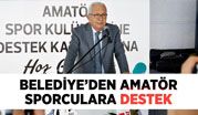 BAŞKAN POSBIYIK, AMATÖR SPOR KULÜPLERİNE DESTEK VERDİ