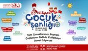 23 NİSAN ÇOCUK ŞENLİĞİ 5 GÜN SÜRECEK