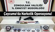 Çaycuma'da Narkotik Operasyonu!