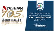 EREĞLİ BELEDİYES'NİN KDZ. EREĞLİ'NİN DÜŞMAN İŞGALİNDEN KURTULUŞUNUN YILDÖNÜMÜ KUTLAMASI
