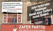 Zafer Partisi’nden Tutuklanan Emekli Albay Özeller’e Destek Pankartı