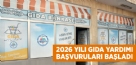 2026 YILI GIDA YARDIMI BAŞVURULARI BAŞLADI